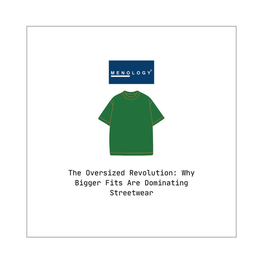 The Oversized Revolution: Why Bigger Fits Are Dominating Streetwear