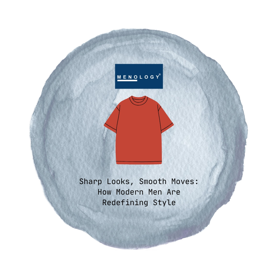 Sharp Looks, Smooth Moves: How Modern Men Are Redefining Style