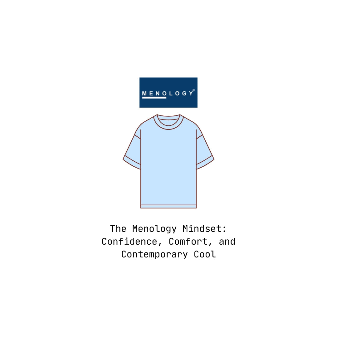 The Menology Mindset: Confidence, Comfort, and Contemporary Cool