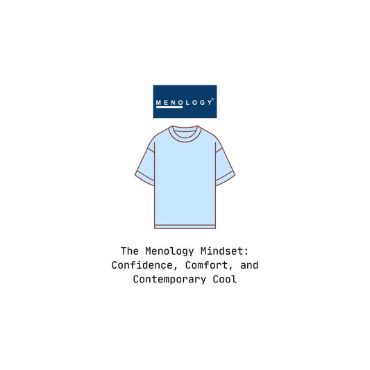 The Menology Mindset: Confidence, Comfort, and Contemporary Cool